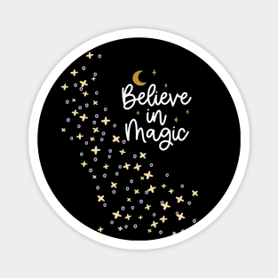 Believe In Magic - Positive Celectial Design with Stars and Moon Magnet